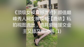 绿播下海【小芊学妹】 揉奶自慰 抖臀艳舞 跳弹狂震爽歪歪 及微信福利合集【28v】  (16)