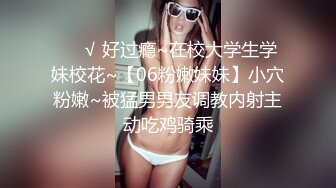 kcf9.com-云盘泄密，国语对话，小情侣出租房露脸性爱自拍，漂亮女友好反差，口活手活一流，呻吟销魂高潮脸