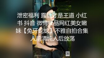 桌游店女厕全景偷拍馒头穴小妹憋尿 裤子还没脱下就喷出强压水柱