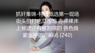 露脸少妇偷情口交骑马样样精通，最后被内射