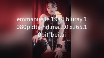 无水印[MP4/789M]12/21 内射02年娇嫩学妹紧凑肌肤曼妙胴体让人流口水无套爆肏VIP1196