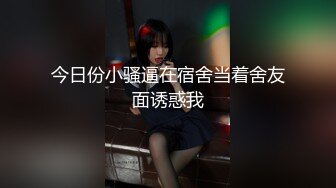 【新片速遞】&nbsp;&nbsp;2022-10-7乐橙酒店偷拍❤️身材不错的大学生情侣下午开房操完逼给女友叫个外卖吃[1120MB/MP4/01:58:55]