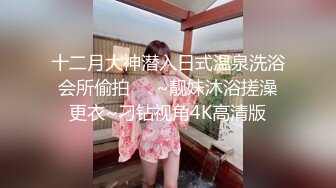 【Y酱酱酱】清纯反差萝莉，可爱人形母狗，彻底母犬化，露出，奶头穿刺，灌肠，户外放尿