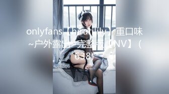 onlyfans【hirarilily】重口味~户外露出~完整版【NV】 (638)